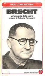 Per conoscere Brecht : un'antologia delle opere