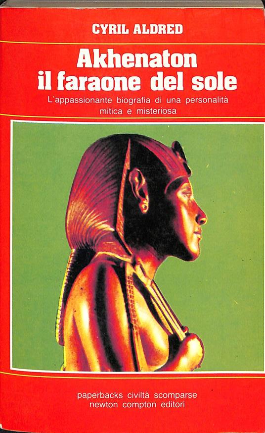 Akhenaton il faraone del sole - Cyril Aldred - copertina