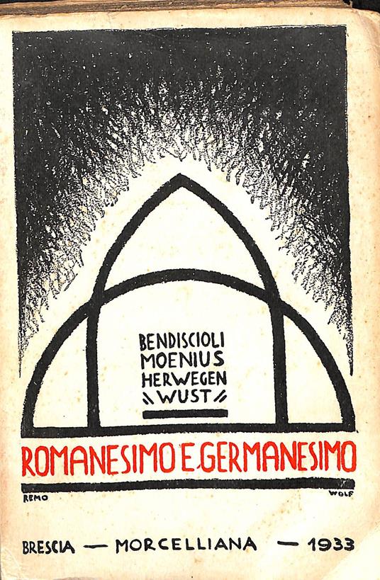 Romanesimo e germanesimo : la crisi dell'Occidente - Mario Bendiscioli - copertina