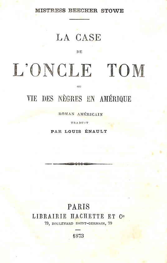 La case de l'oncle Tom ou vie des nègres en Amérique - Harriet B. Stowe - copertina