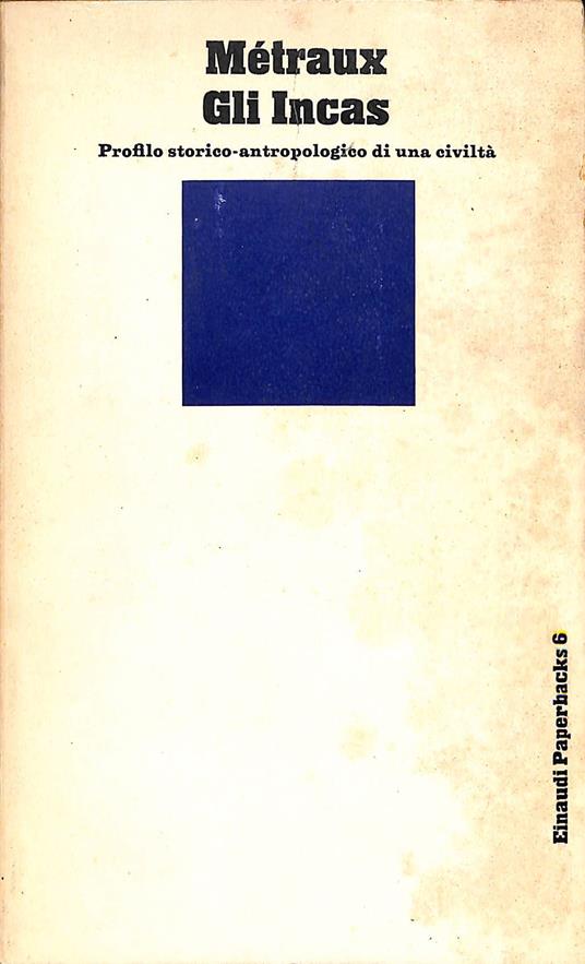Gli Incas - Alfred Métraux - copertina
