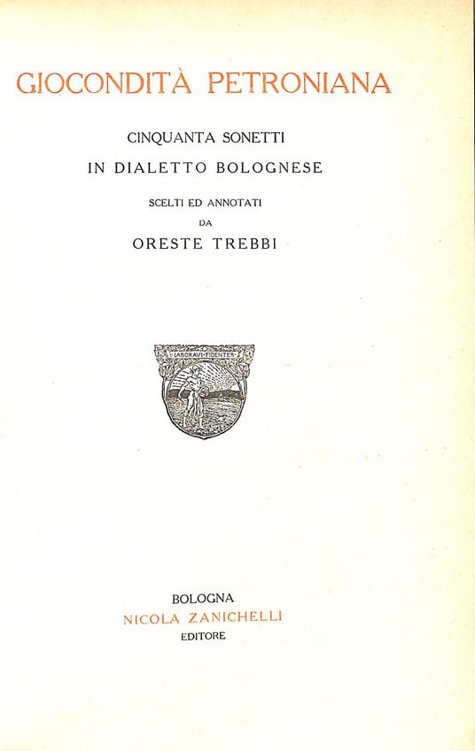 Giocondità petroniana : cinquanta sonetti in dialetto bolognese - Oreste Trebbi - copertina