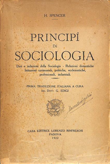 Principi di sociologia : dati e induzioni della sociologia, relazioni domestiche, istituzioni cerimoniali, politiche, ecclesiastiche, professionali, industriali - Herbert Spencer - copertina