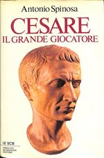 Cesare : il grande giocatore