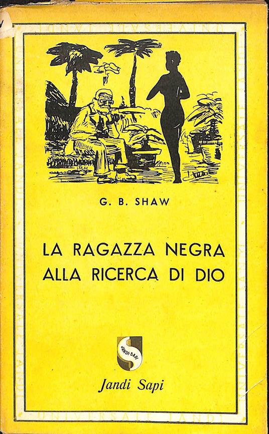 Le avventure della ragazza negra alla ricerca di Dio : romanzo - George Bernard Shaw - copertina