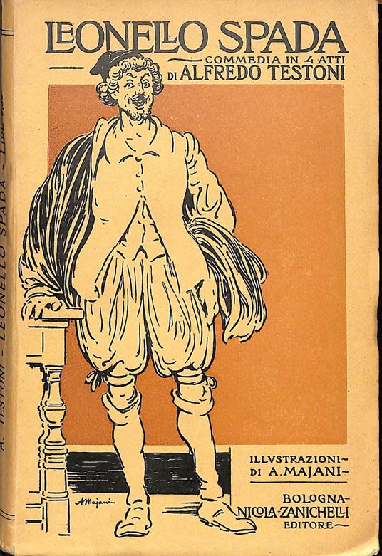 Leonello Spada : il pittore delle burle : commedia in quattro atti - Alfredo Testoni - copertina