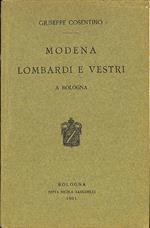 Modena Lombardi e Vestri a Bologna