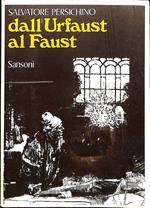 Dall'Urfaust al Faust : introduzione a una lettura storico-filologica del Faust di Goethe