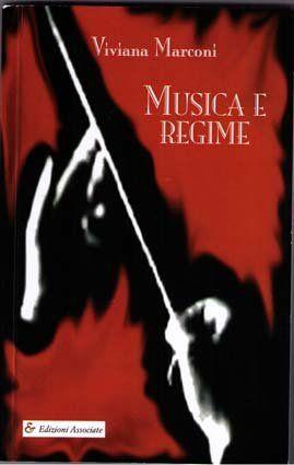 Musica e regime - Viviana Marconi - copertina