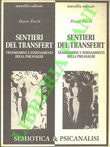 Sentieri Del Transfert. Trasmissioni E Insegnamenti Della Psicanalisi - copertina