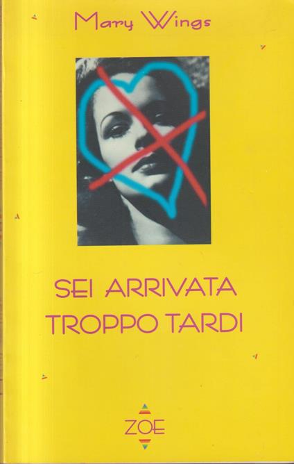 Sei arrivata troppo tardi - Mary Wings - copertina