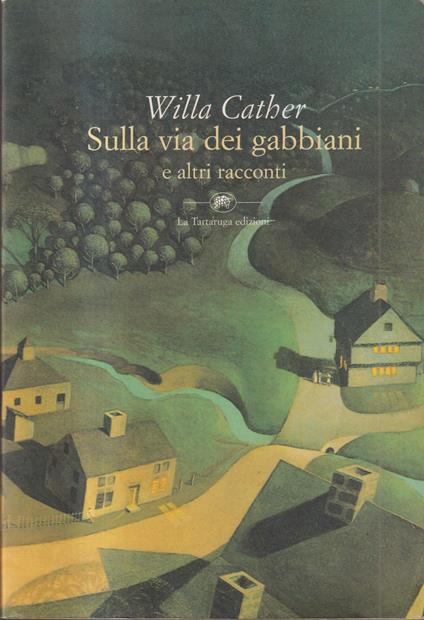 Sulla via dei gabbiani e altri racconti - Willa Cather - copertina