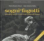 Sogni e fagotti. Immagini, parole e canti degli emigranti italiani. Con CD Audio