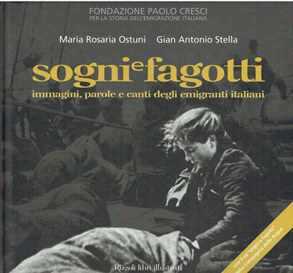 Sogni e fagotti. Immagini, parole e canti degli emigranti italiani. Con CD Audio - Maria Rosaria Ostuni - copertina