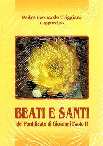 BEATI E SANTI del pontificato di giovanni paolo II 2005 - copertina