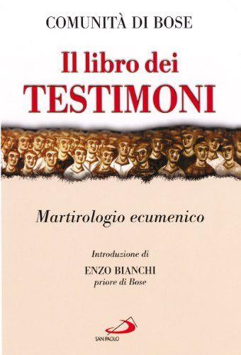 Il libro dei testimoni. Martirologio ecumenico - copertina