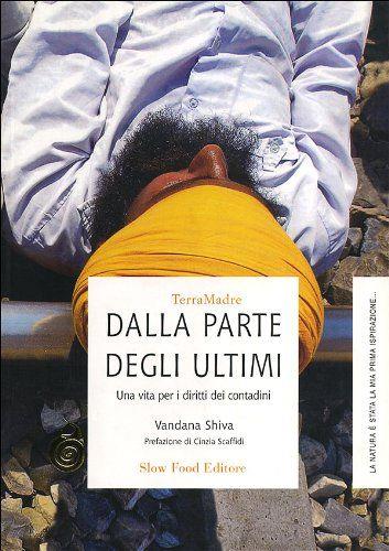 Dalla parte degli ultimi. Una via per i diritti dei contadini - Vandana Shiva - copertina