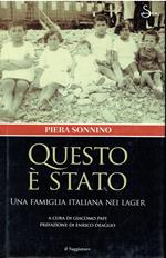 Questo é stato. Una famiglia italiana nei lager