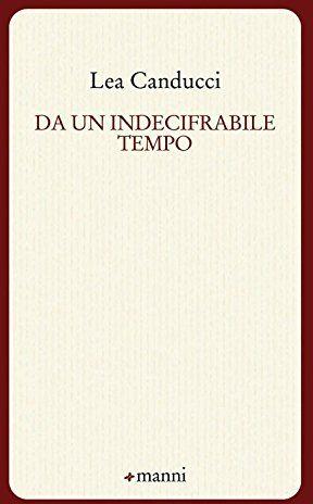 Da un indecifrabile tempo - Lea Canducci - copertina