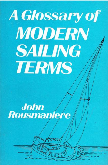 Glossary of Modern Sailing Terms - John Rousmaniere - copertina