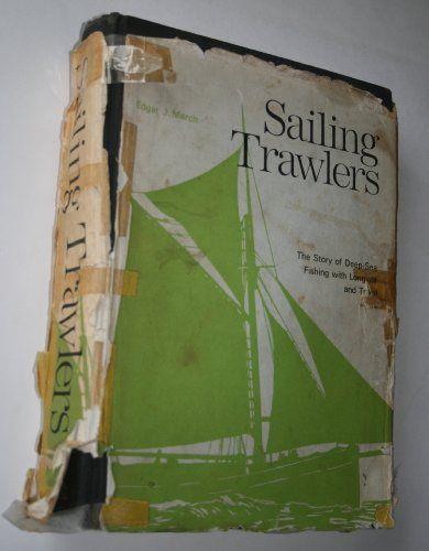 Sailing Trawlers: The Story of Deep Sea Fishing With Longline and Trawl - copertina
