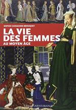 VIE DES FEMMES AU MOYEN AGE