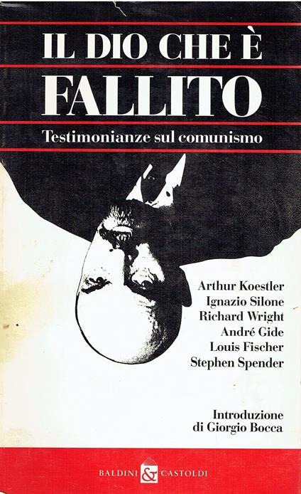 IL DIO CHE E' FALLITO - TESTIMONIANZE SUL COMUNISMO - copertina