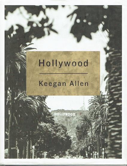 Hollywood: Photos and Stories from Foreverland - copertina