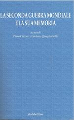 La seconda guerra mondiale e la sua memoria