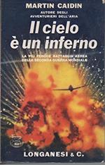 Il cielo e un inferno