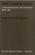 L' Interpretazione dei Fenomeni della Vita (Seminari Interdisciplinari di Venezia, 1)