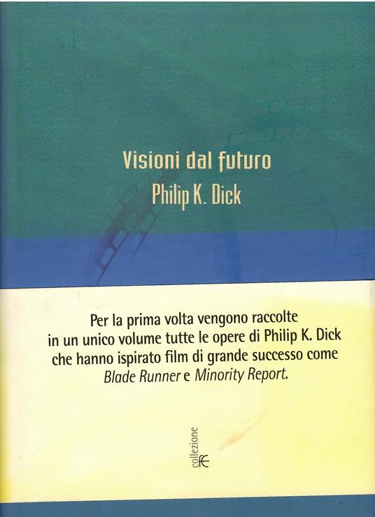 Philip K. Dick Visioni Dal Futuro Ed. Fanucci - B07 - copertina