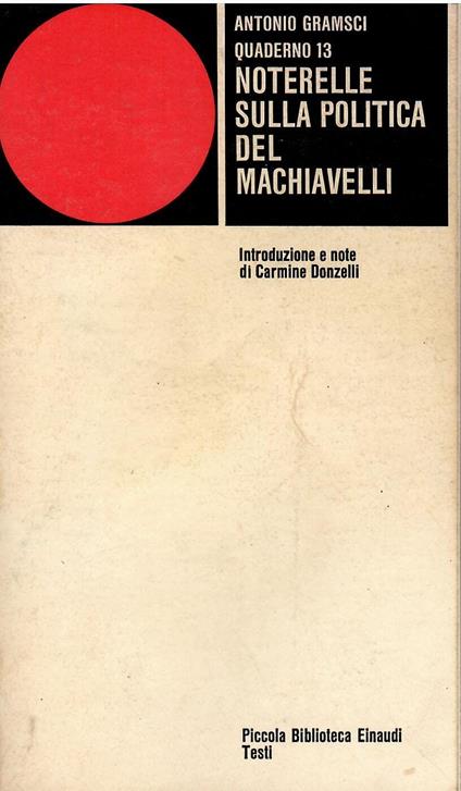 NOTERELLE SULLA POLITICA DEL MACHIAVELLI (QUADERNO 13) - copertina