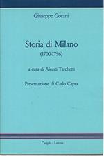 Storia di Milano dalla sua fondazione fino all'anno 1796. Tomo IV - Libro XIV. Destinato a trattare la storia di Milano sotto la dominazione tedesca dal 1700 al 1796. A cura di Alcesti Tarchetti. Presentazione di Carlo Capra