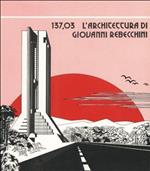 137,03 L'architettura di Giovanni Rebecchini