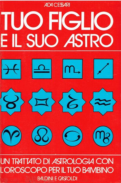 Tuo figlio e il suo astro trattato di astrologia con l'oroscopo per i bambini - copertina