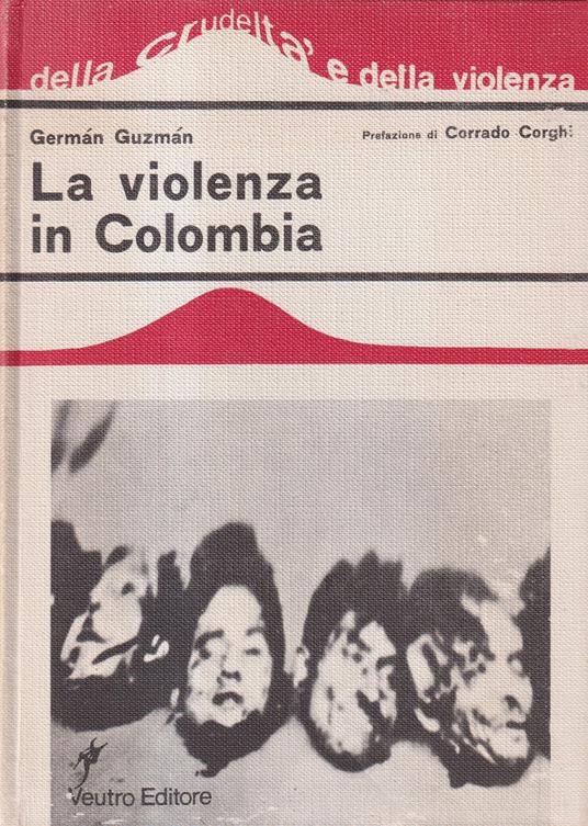 La violenza in Colombia Prefazione di Corrado Corghi - copertina