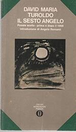 Il sesto Angelo: poesie scelte (prima e dopo il 1968). Gli Oscar Poesia