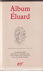 Album Eluard pléiade Iconographie réunie et commentée par Roger-Ségalat 467 illustrations