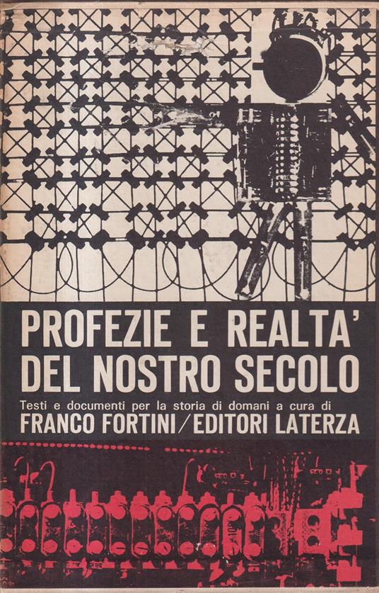 Profezie e realtà del nostro secolo Testi e documenti per la storia di domani - copertina