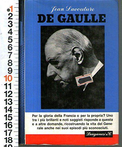 Francia - Lacouture - De Gaulle - Longanesi 1971 N - copertina