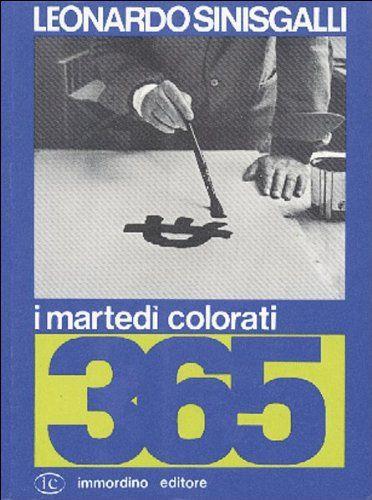 Leonardo Sinisgalli. I martedì colorati - copertina