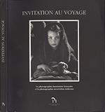 Invitation au voyage. La photographie humaniste francaise et la photographie neoréaliste italienne