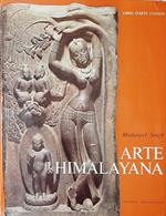 Arte Himalayana Affreschi e sculture del Ladakh, Lahaul e Spiti delle catene delSiwalik, del Nepal, del Sikkim e del Bhutan