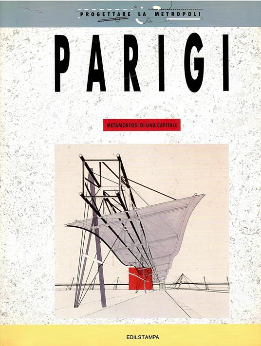 PARIGI. Metamorfosi di una capitale - copertina