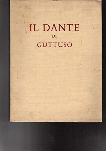 Il Dante di Guttuso: Cinquantasei tavole dantesche disegnate da Renato Guttuso - copertina