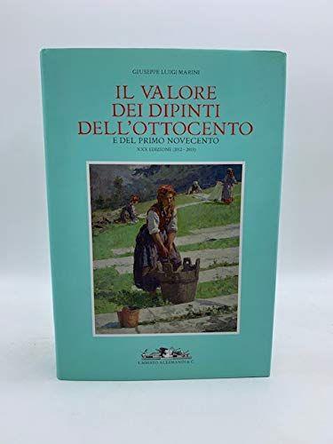 Valore dei dipinti dell'Ottocento e del Primo Novecento XXX edizione 2012-2013. (Il) - copertina