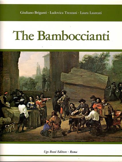 THE BAMBOCCIANTI. The Painters of Everyday Life in Seventeenth Century Rome - copertina