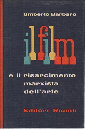 Il film e il risarcimento marxista dell'arte - copertina