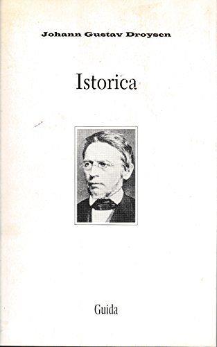 Istorica. Lezioni sulla Enciclopedia e Metodologia della Storia - copertina